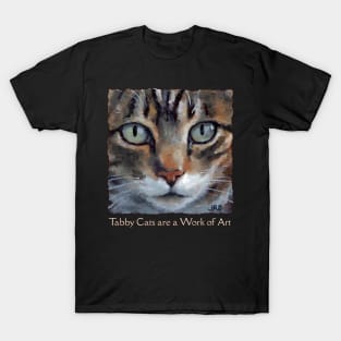 Tabby Cats are a Work of Art T-Shirt